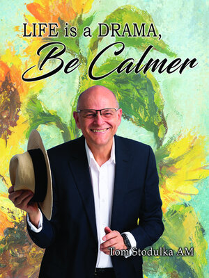 cover image of Life is a Drama, be Calmer